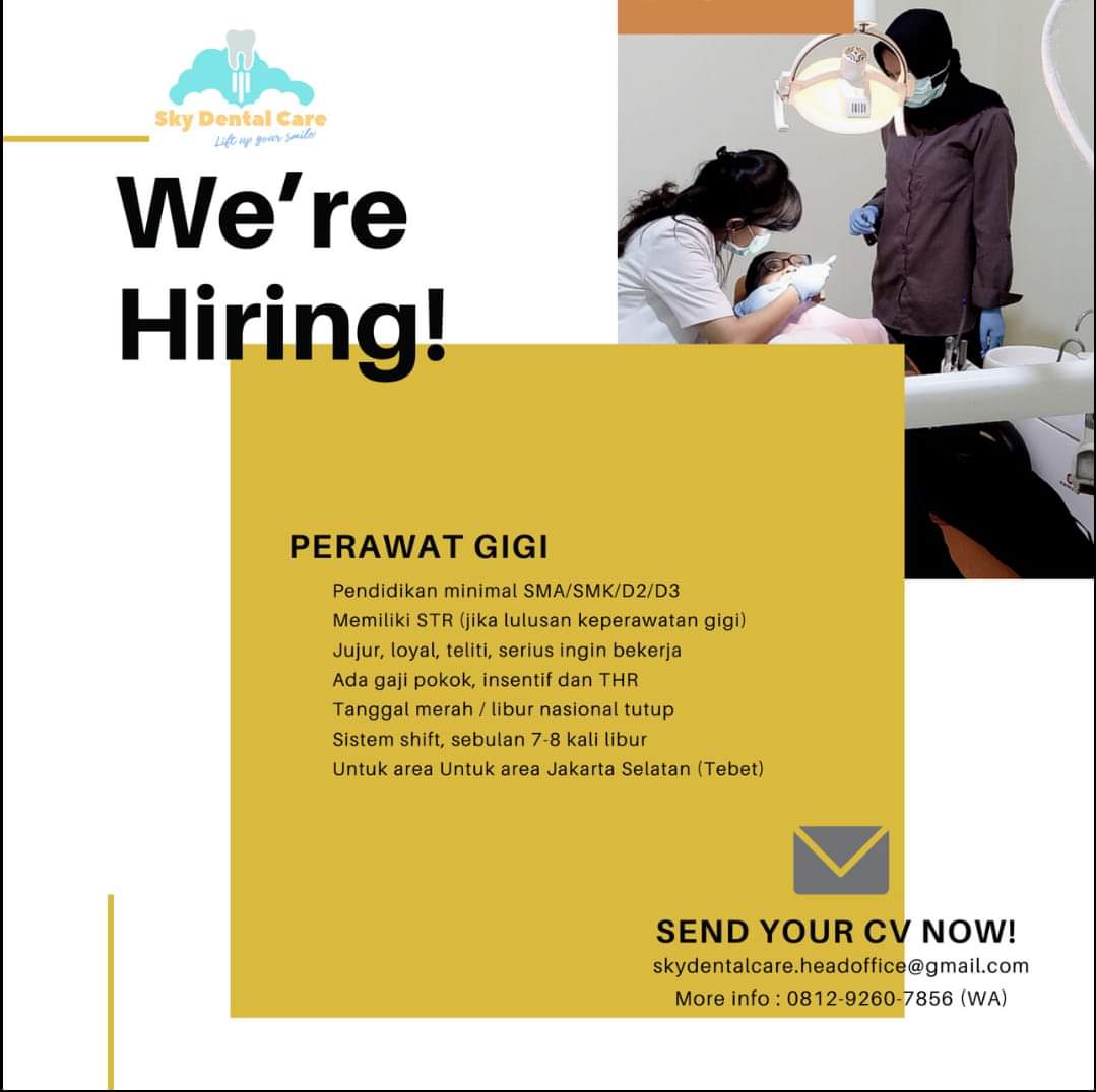 Lowongan Kerja Perawat Gigi Di Sky Dental Care Tahun 2021 Alumni Poltekkes Palembang